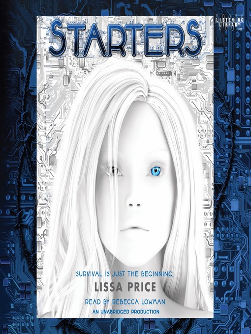 Lissa Price创作的Starters作品的详细信息 - 可供借阅